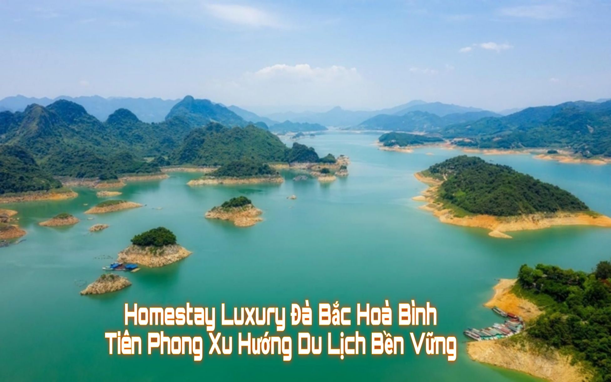 Homestay Luxury Đà Bắc – Tiên Phong Xu Hướng Du Lịch Bền Vững