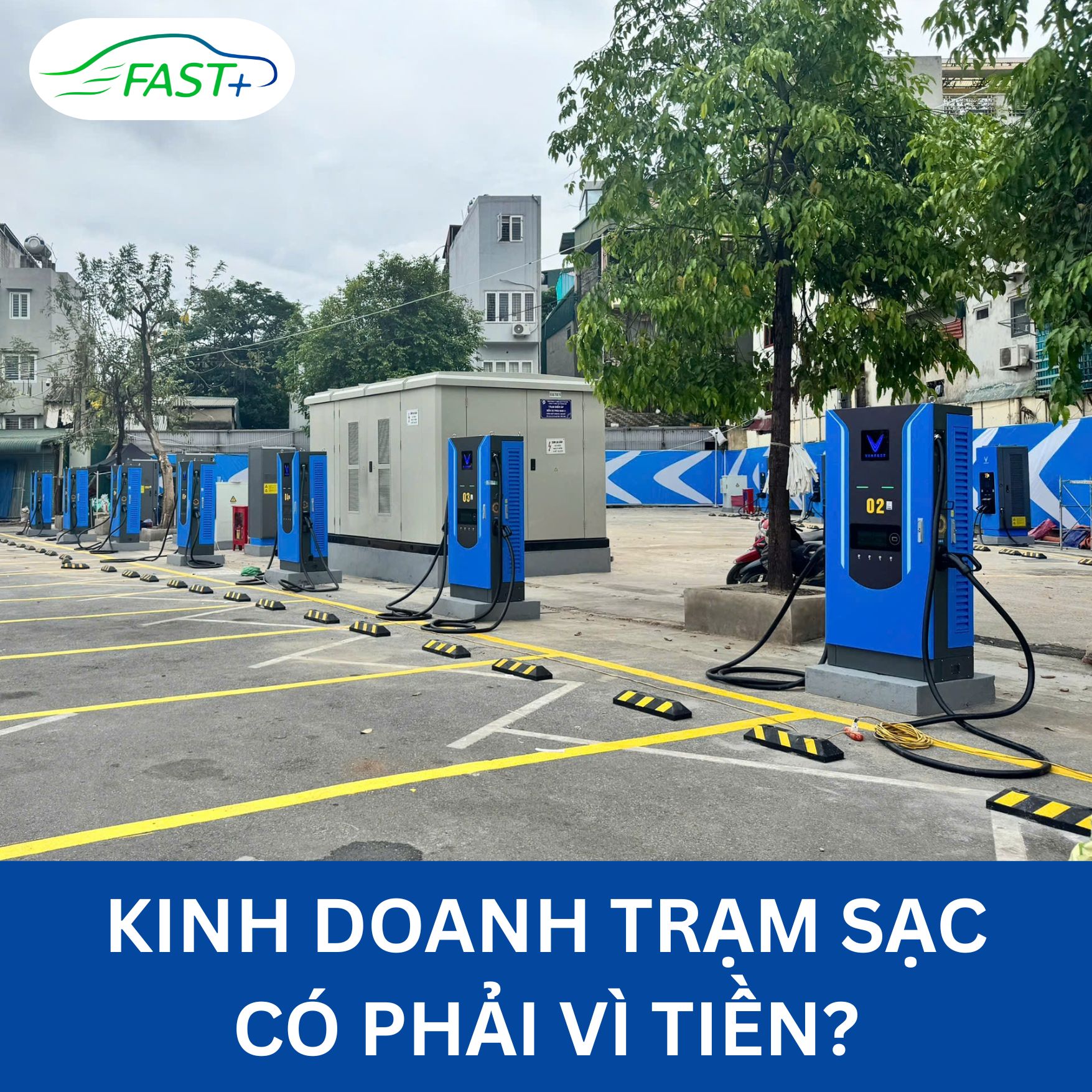 KINH DOANH TRẠM SẠC CÓ PHẢI CHỈ VÌ TIỀN?
