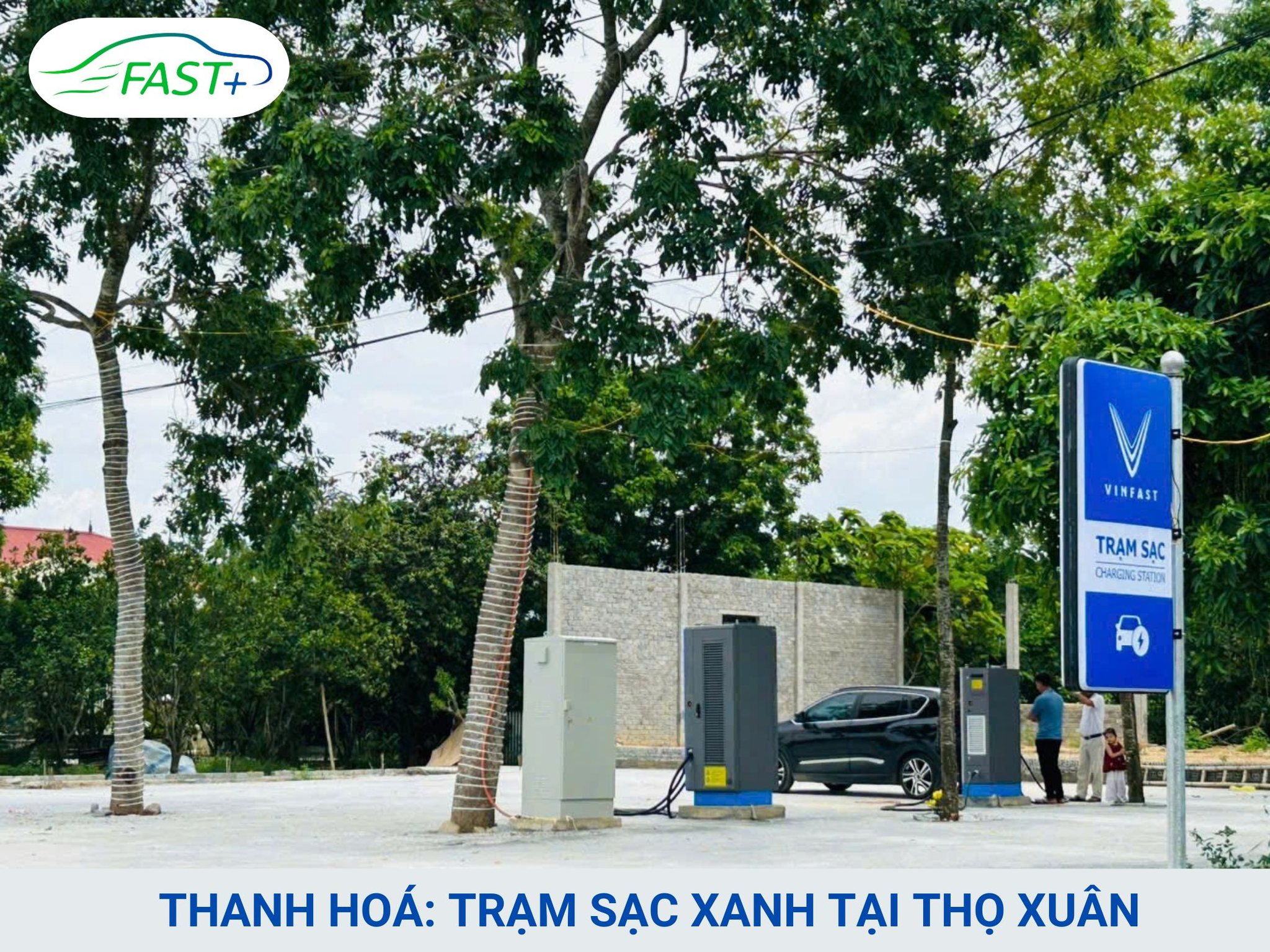 TRẠM SẠC TẠI THỌ XUÂN – THANH HÓA: SẠC NHANH DƯỚI BÓNG CÂY XANH
