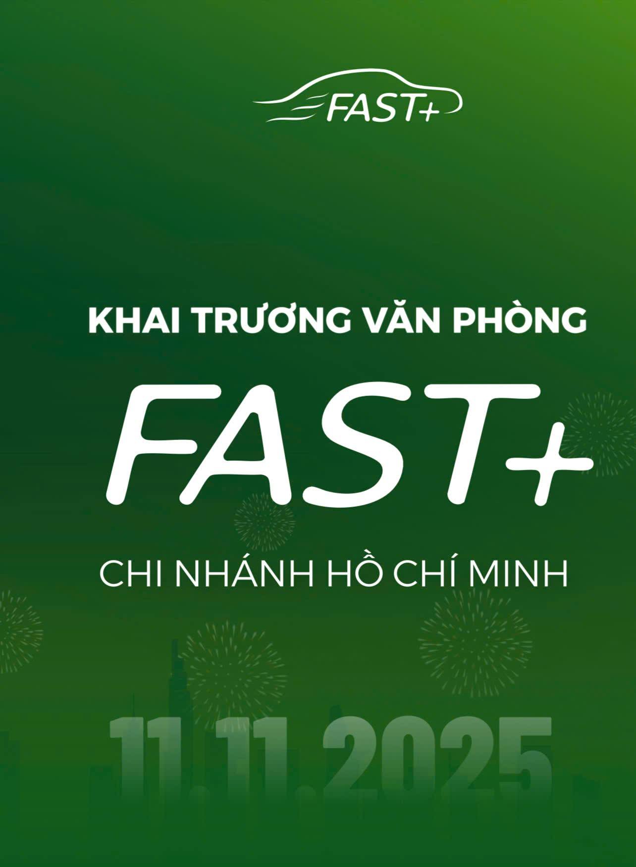 KHAI TRƯƠNG VĂN PHÒNG FAST+ TẠI TP. HỒ CHÍ MINH